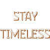 Stay timeless lettering design