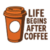 Coffee-Driven Life Quote Illustration