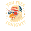 You're free tonight, Eagle, July 4