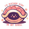 I'd Rather Stay in my Shell