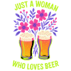 Just a woman who loves beer