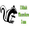 Humorous Skunk Philosophy Quote Design