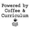 Powered by Coffee & Curriculum Coffee Statement