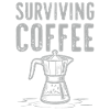 Surviving Coffee - Kaffeeliebe                    