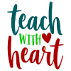 Teach with Heart Teacher Saying