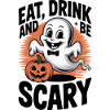 Eat Drink and Be Scary