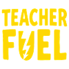 Teacher Fuel