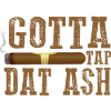 Gotta Tap Dat Dash Cigar Design
