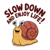 Whimsical Snail with Inspirational Message