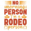 Rodeo Morning Person T-Shirt Design
