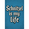Schnitzel is my life lettering
