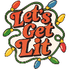 Festive Christmas Lights Let's get Lit