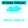 Wochenendprognose Jetski Keine Hausarbeit