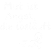 Courage is Fear Loose Runner Motif