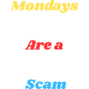 Humorous Monday Meme Print