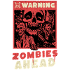 Horror - Warning Zombies Ahead