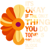 Its Okay If The Only Thing Is Breath