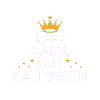 KEEP CALM & SKIP HALLOWEEN