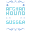 Afghan Hound Dog Saying