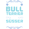 Bull Terrier Dog Saying