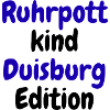 Ruhrpott Kind - Duisburg Edition