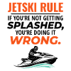 Funny Jetski Rule Splash Riding Quote 