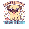 Professional Treat Tester Dog Design