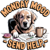 Monday Mood Dog