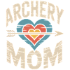 Archery Saying Mother Archery Gift