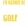 Always Choose Playing Golf Funny Quote