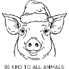 Be Kind to All Animals – Xmas Pig Christmas Hat