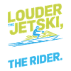 The Louder the Jetski Rider 