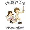 Vrai p'tit chevalier