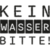 NO WATER PLEASE lettering