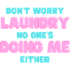Playful Laundry Do-It-Yourself Quote