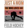 Field hockey design for mothers