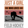 Feldhockey Just a Girl