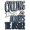 Cycling is always the answer