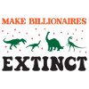 Make Billionaires Extinct
