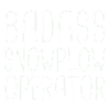 Snowplow Operator Badass Snowplow Driver