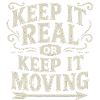 Keep It Real Motivational Quote