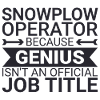Snowplow Operator Genius Schneepflugfahrer