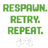 Respawn. Retry. Repeat. – Gaming Pixel Design