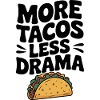 Plus de tacos, moins de drame