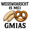 Weisswuarscht is mei Gmias