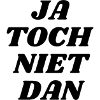 Ja, dann nicht!