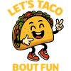 Let's Taco Bout Fun Cartoon Taco