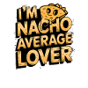Nacho Lover Saying 