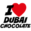 I love Dubai Chocolate