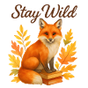 Stay Wild – Autumnal Fox